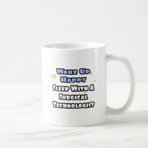 Caneca De Café Acordar Feliz. Dormir com tecnologia cirúrgica