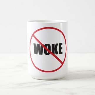 Caneca De Café Acorde, Não Woke.