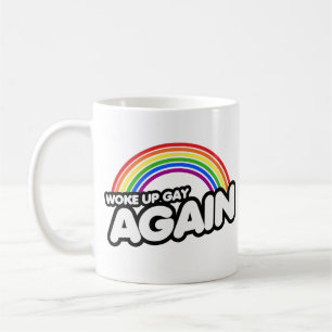 Caneca De Café Acordou Gay novamente