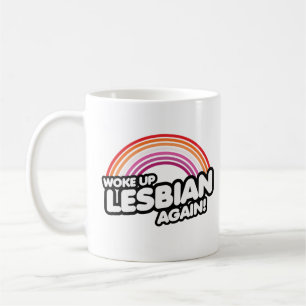 Caneca De Café Acordou Lésbica Novamente