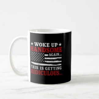 Caneca De Café Acordou Lindo de Volta Ficando Ridículo Engraçado