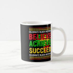 Caneca De Café Acredite Consiga Sucesso Mês da História Negra Áfr