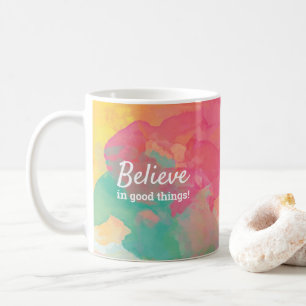 Caneca De Café Acredite em Coisas Boas Citação Aquarela Alegre