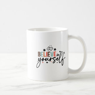 Caneca De Café Acredite Em Si Mesmo Mensagem Positiva Motivaciona