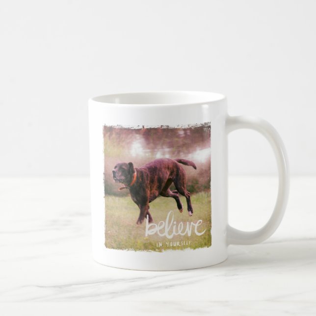 Caneca De Café Acredite no seu cachorro (Direita)
