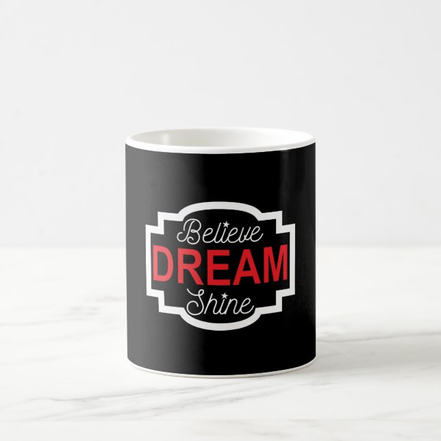 Caneca De Café Acredite no sonho brilhar (Centro)