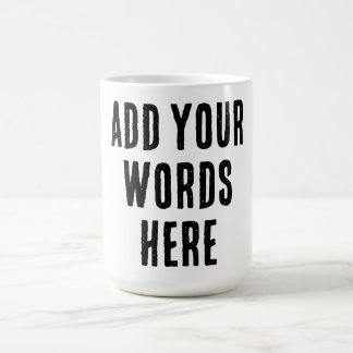 Caneca De Café Add Your Words Here Custom Customized Personalized