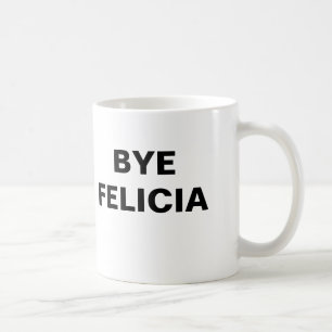 Caneca De Café Adeus Felicia