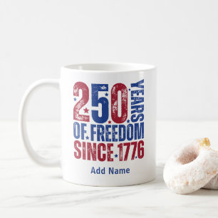 Caneca De Café Adicionar Nome 250 Anos de Liberdade Desde 1776 Pa