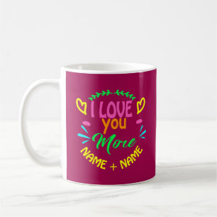 Caneca De Café Adicionar Nomes Dia de os namorados Eu Te Amo Mais