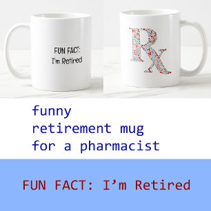 Caneca De Café Adicione Foto Curiosidade Estou Aposentado Farmacê