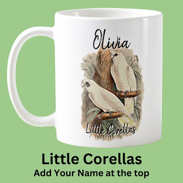 Caneca De Café Adicione o nome Little Corellas Australian Bird An (Criador carregado)