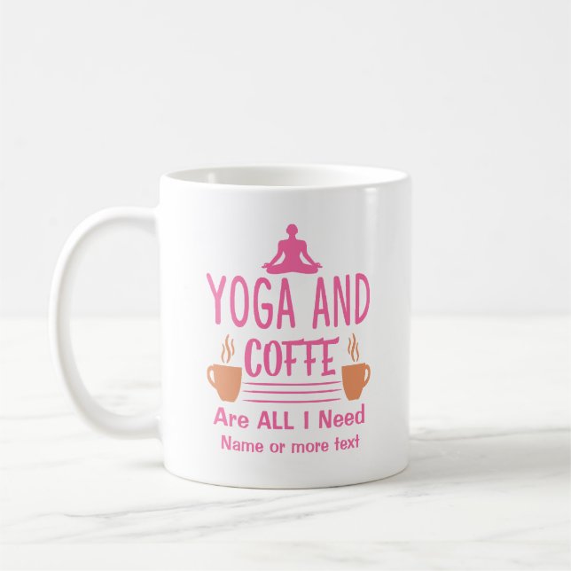 Caneca De Café Adicione um nome ou seu texto Yoga precisa de café (Esquerda)