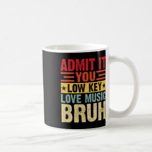 Caneca De Café Admita: Você Secretamente Ama Música, Cara, Profes