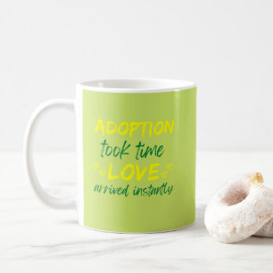 Caneca De Café Adoção Demorou O Amor Chegou Instantaneamente