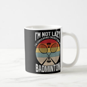 Caneca De Café Adolescente de Badminton - Não é Preguiçoso, Está 