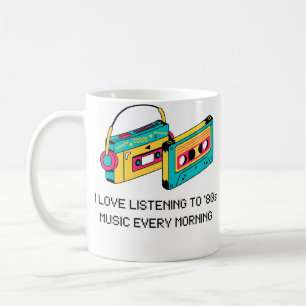 CANECA DE CAFÉ ADORO OUVIR MÚSICA DOS ANOS 80 TODA MANHÃ