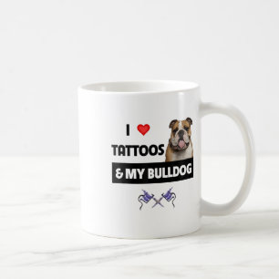 Caneca De Café Adoro Tatuagens E O Meu Cachorro Inglês Tatuado