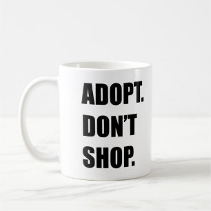 Caneca De Café Adotar não comprar