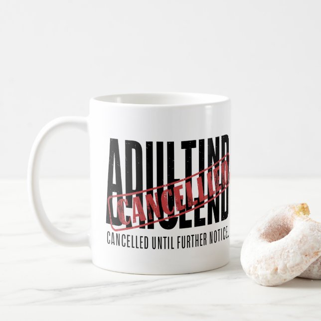 Caneca De Café Adulto: Cancelado Até Aviso Adicional (Com Donut)