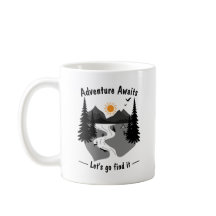 Adventure awaits lets go and find it