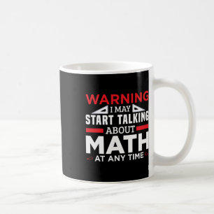 Caneca De Café Advertência Pode Começar A Falar Sobre Matemática