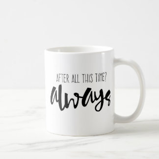 Caneca De Café Afinal esta vez? Sempre caneca, citações, café