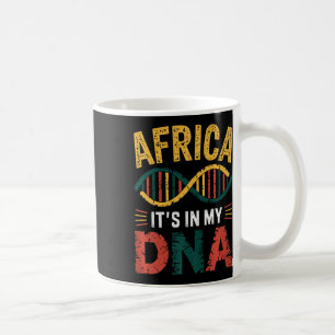 Caneca De Café África Está no Meu Patrimônio Africano Dna