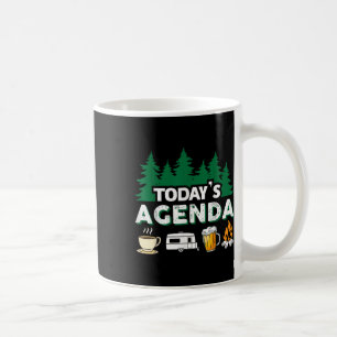 Caneca De Café Agenda de Hoje _ Café Camping Cerveja Acampamento