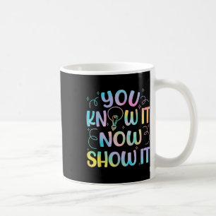 Caneca De Café Agora Mostra-Lhe O Dia De Testes Os Professores