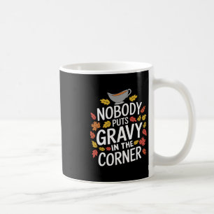Caneca De Café Agradecimento engraçado Ninguém põe molho no canto