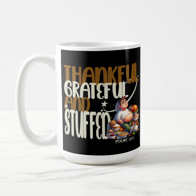 Caneca De Café Agradecimentos, Gratos e Enchidos - Salmos 107:1 (Esquerda)