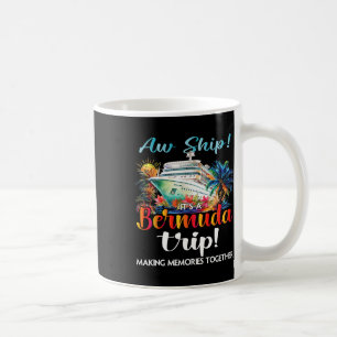 Caneca De Café Ah, Embarque! Uma Viagem para Bermudas 2025 Cruzei