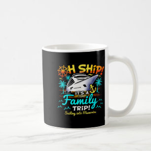 Caneca De Café Ah Nave É Uma Viagem Familiar Cruzeiro Familiar Co