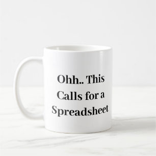 Caneca De Café Ahh, isso pede uma Planilha, Contador Engraçado