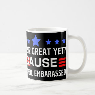 Caneca De Café Ainda Estamos Excelentes Porque Eu Só Sinto Inveja