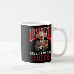 Caneca De Café Aint My First Rodeo Shirt Western Cowboy Funny Tru