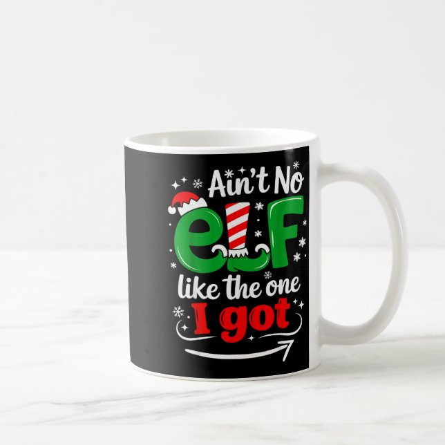 Caneca De Café Ain't No Elf Like The One I Got Sarcastic Funny Ch (Direita)