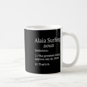 Caneca De Café Alaia Surfistas Alaia Surfista Divertida Definição