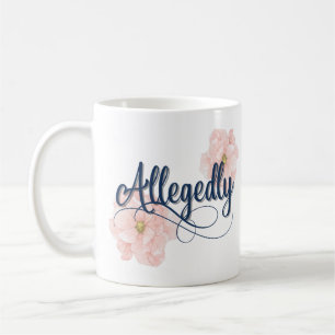 Caneca De Café Alegadamente Mug
