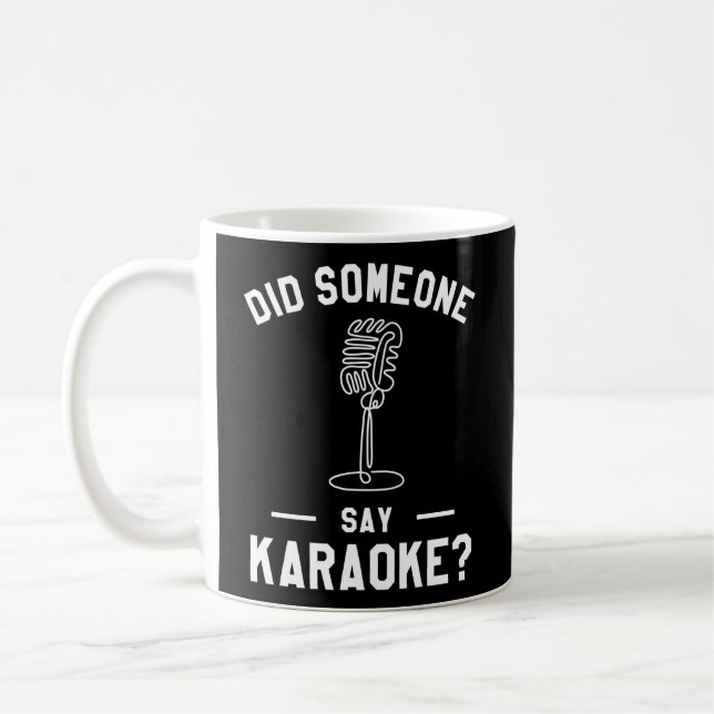 Caneca De Café Alguém Disse Karaoke Cantando Cantora? (Esquerda)