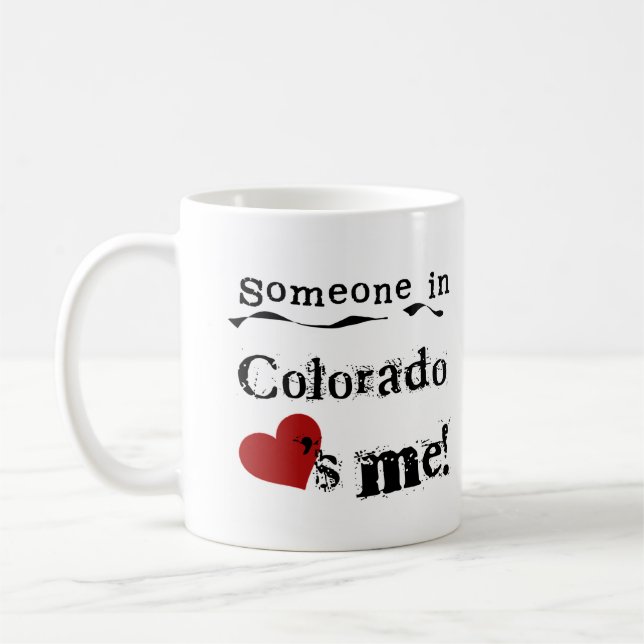 Caneca De Café Alguém em Colorado ama-me (Esquerda)