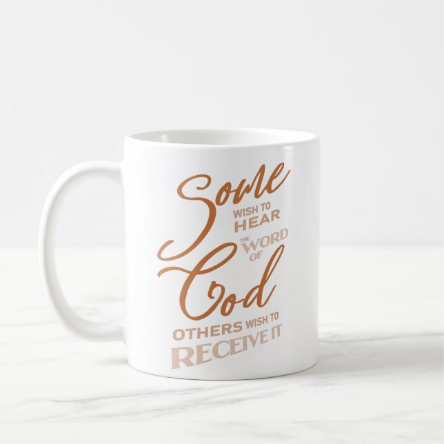 Caneca De Café Alguns desejam ouvir a palavra de Deus, outros des (Esquerda)
