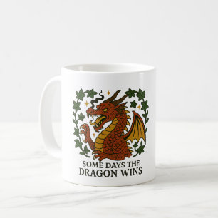 Caneca De Café Alguns dias o Dragão ganha