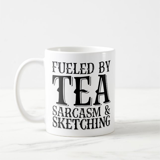 Caneca De Café Alimentado Por Tea Sarcasm E Sketching (Esquerda)