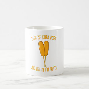 Caneca De Café Alimente-me Cães de Milho e diga-me que estou Bon