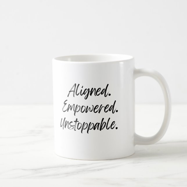 Caneca De Café Alinhado. Empoderado. Imparável. (Direita)
