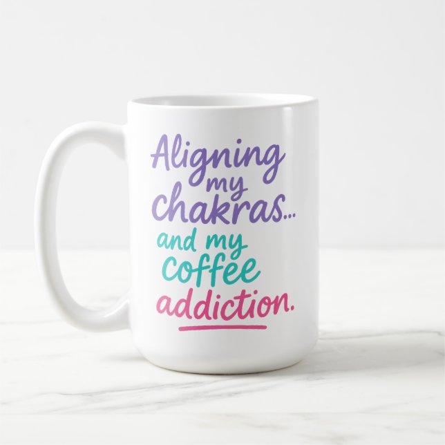 Caneca De Café Alinhando Meus Chakras e Minha Dependência de Café (Esquerda)
