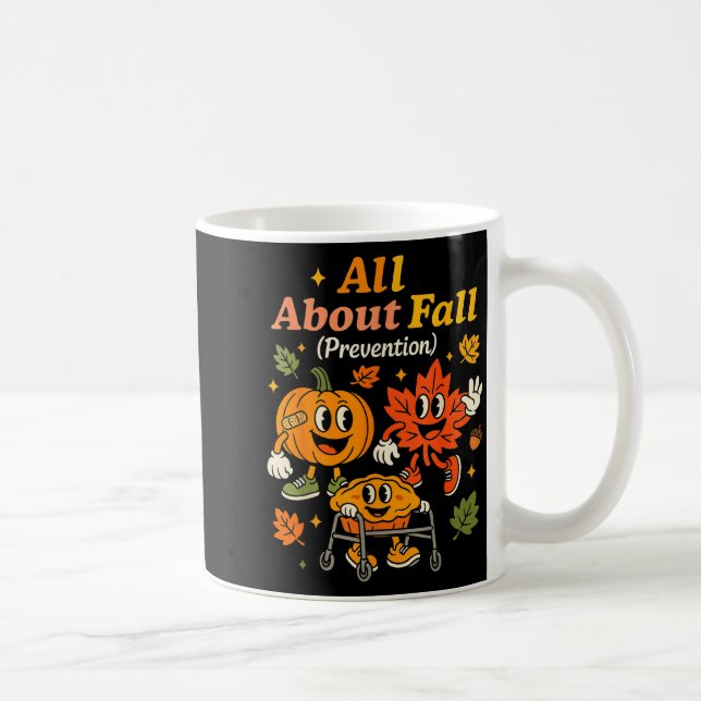Caneca De Café All About Fall Prevention Funny Autumn Therapy Pt  (Direita)