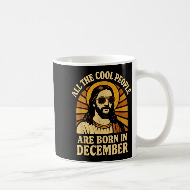 Caneca De Café All Cool People Are Born In December Birthday  (Direita)